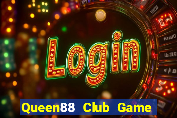 Queen88 Club Game Bài Sunwin