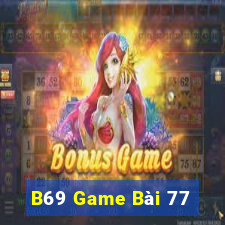 B69 Game Bài 77