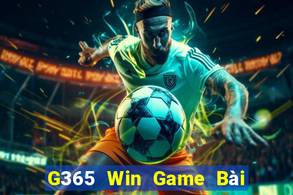 G365 Win Game Bài Tiến Lên