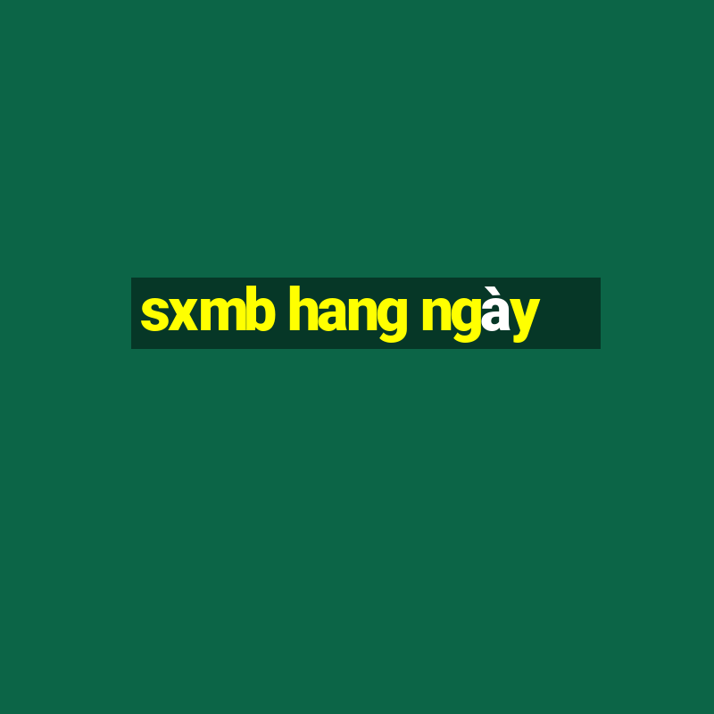 sxmb hang ngày