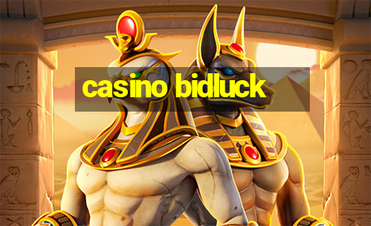 casino bidluck