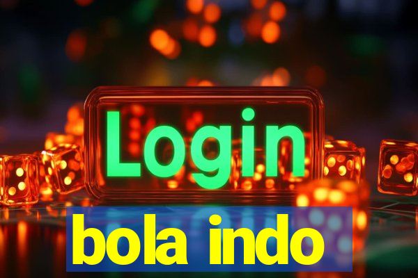 bola indo