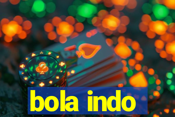 bola indo