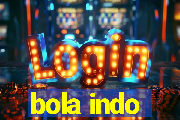 bola indo