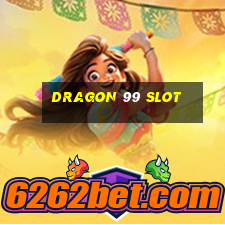 dragon 99 slot