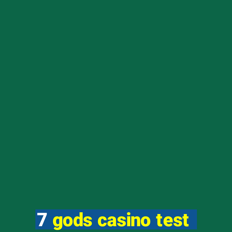 7 gods casino test