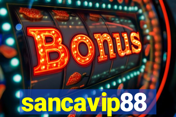 sancavip88