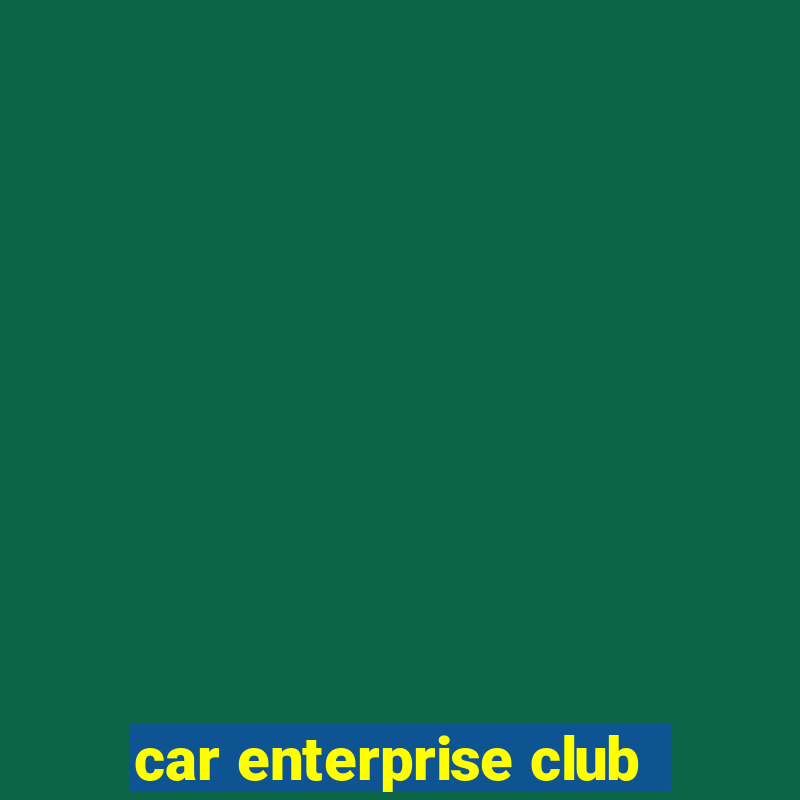 car enterprise club