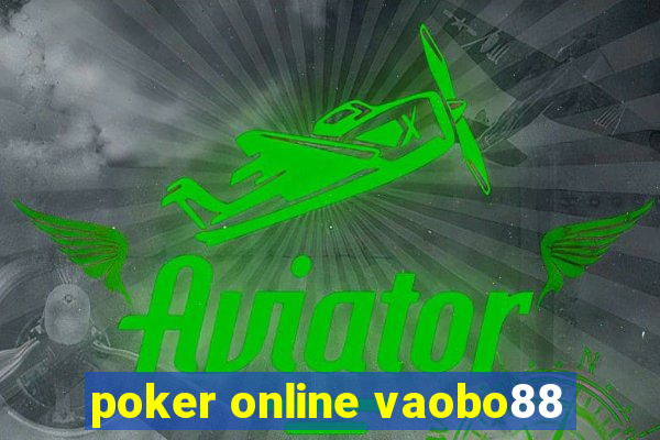 poker online vaobo88