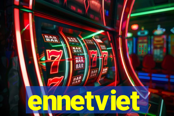 ennetviet