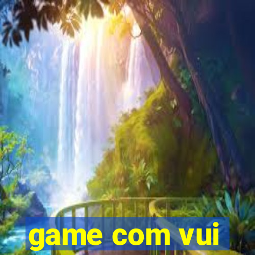 game com vui