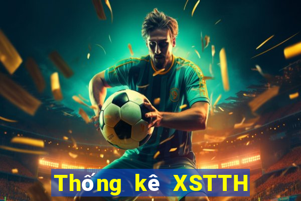 Thống kê XSTTH ngày 15