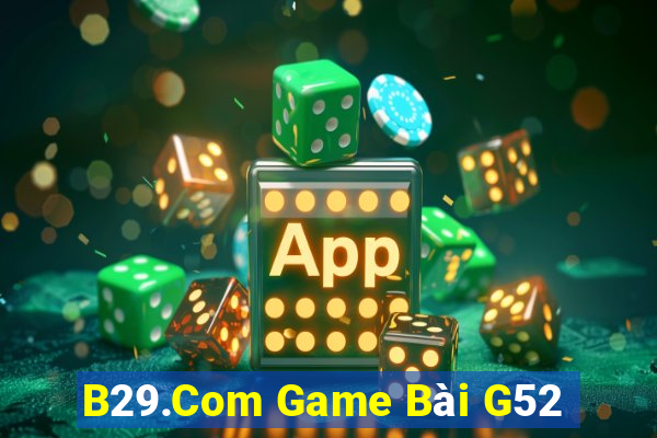 B29.Com Game Bài G52