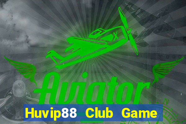 Huvip88 Club Game Bài Uy Tín