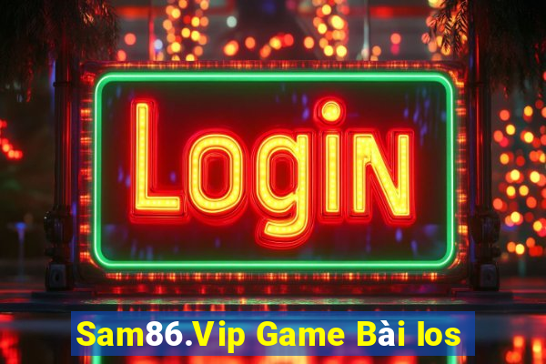 Sam86.Vip Game Bài Ios