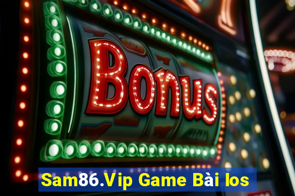 Sam86.Vip Game Bài Ios