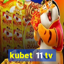 kubet 11 tv