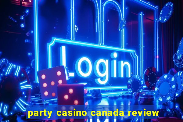 party casino canada review