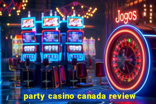 party casino canada review