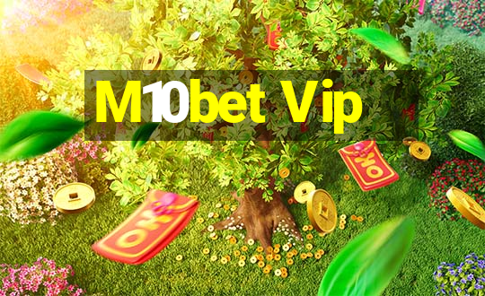 M10bet Vip