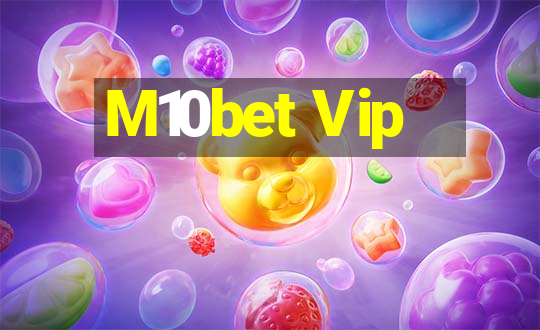 M10bet Vip