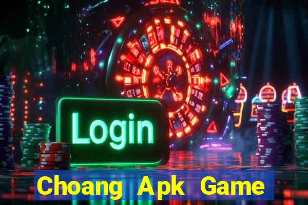 Choang Apk Game Bài Dubai