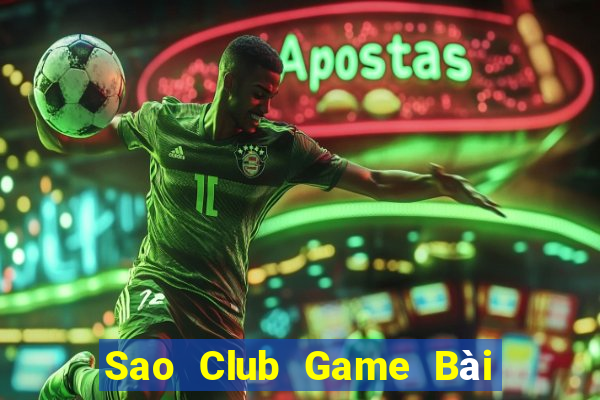 Sao Club Game Bài Giải Trí