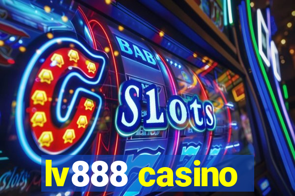 lv888 casino