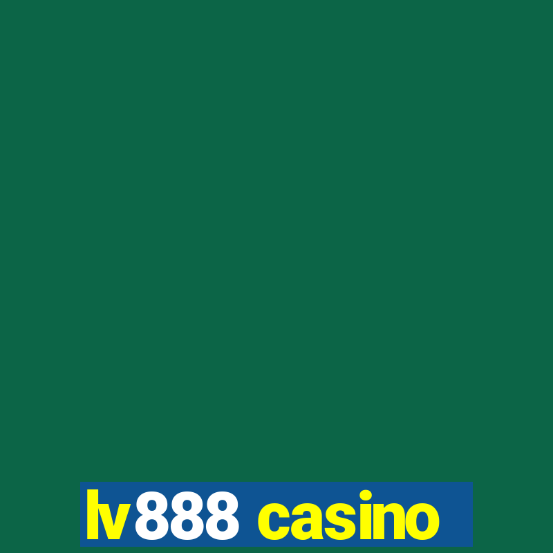 lv888 casino