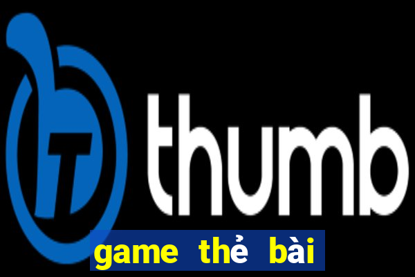 game thẻ bài hay 2015