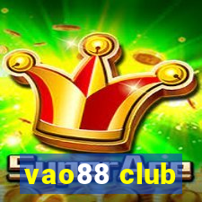 vao88 club