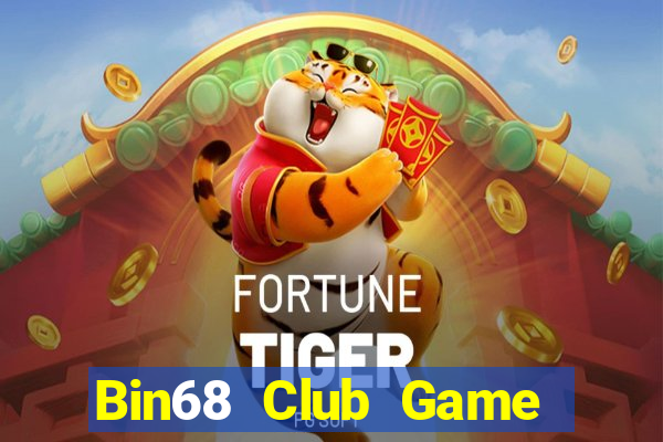 Bin68 Club Game Bài Vui