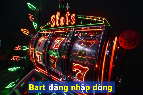 Bart đăng nhập dòng