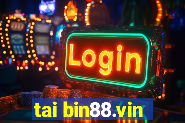 tai bin88.vin