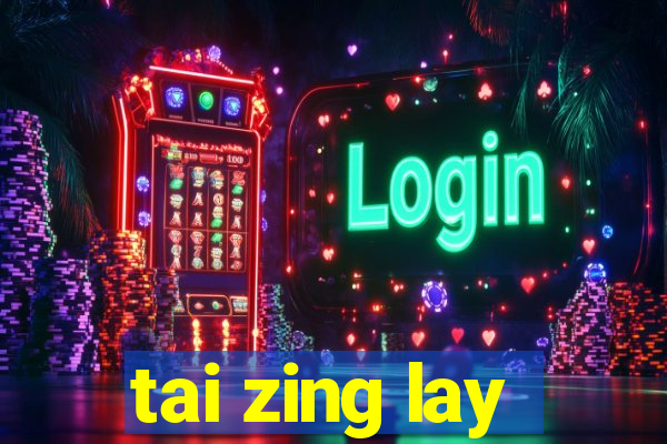 tai zing lay