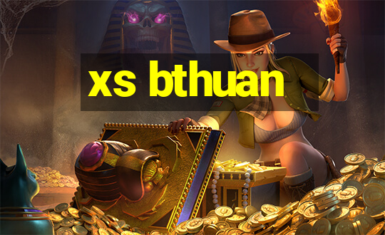 xs bthuan