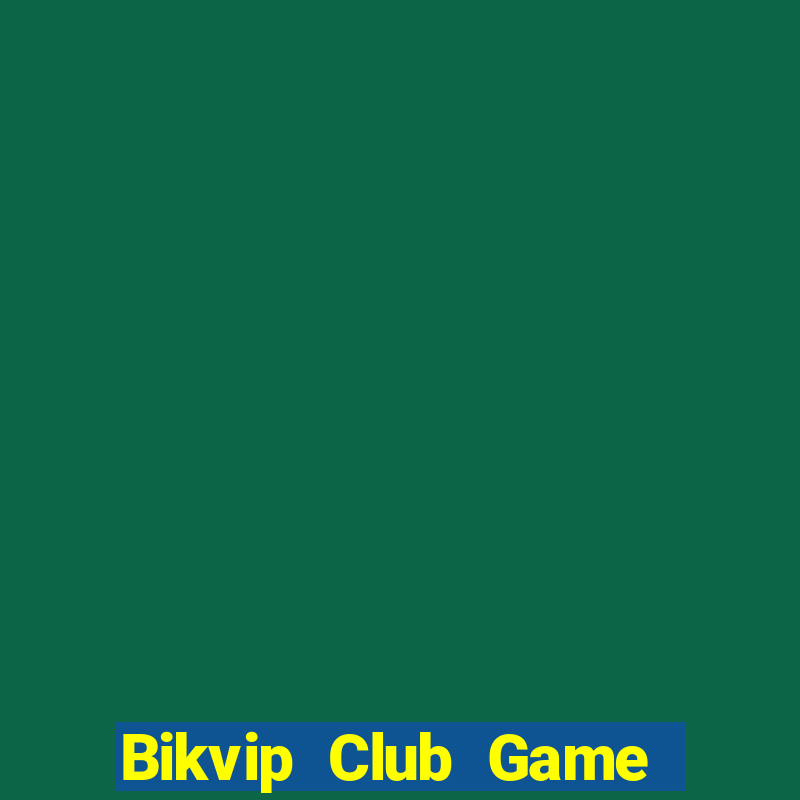 Bikvip Club Game Danh Bai 3C