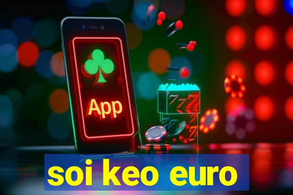 soi keo euro