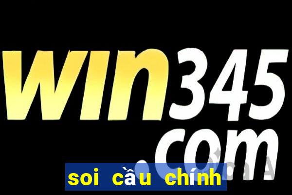 soi cầu chính xác 100 hôm nay