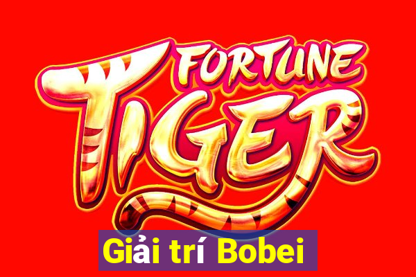 Giải trí Bobei