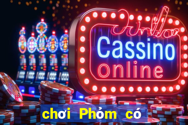 chơi Phỏm có bị bắt không