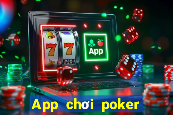 App chơi poker tiền thật