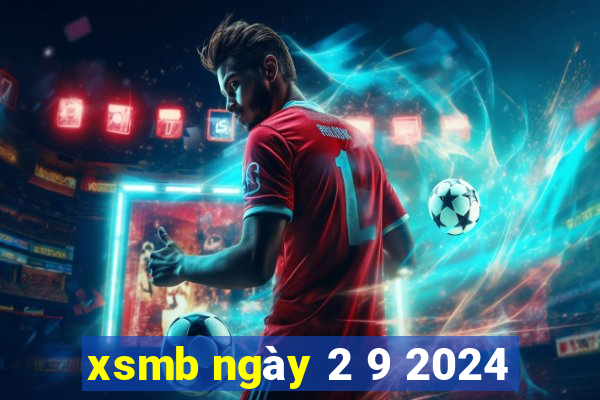 xsmb ngày 2 9 2024