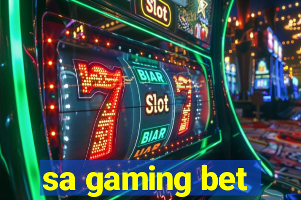 sa gaming bet