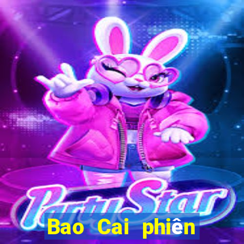 Bao Cai phiên bản chính thức