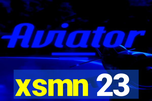 xsmn 23