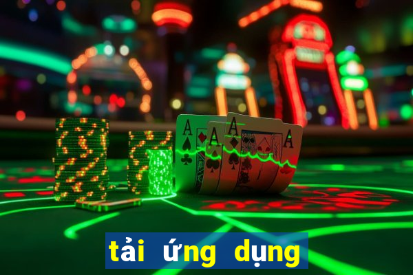 tải ứng dụng xổ số