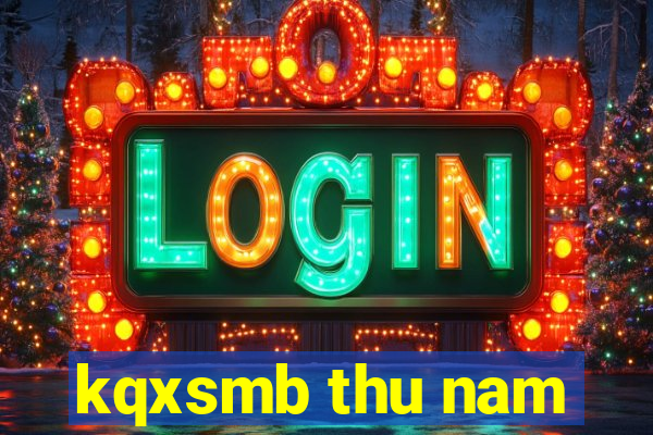 kqxsmb thu nam