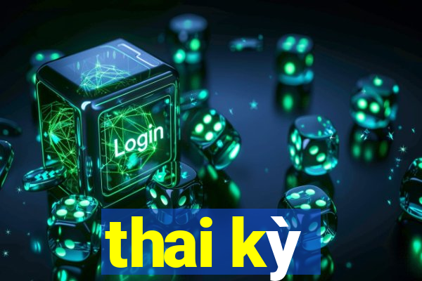 thai kỳ