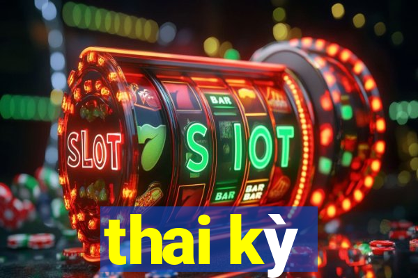 thai kỳ